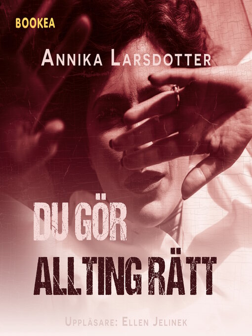 Title details for Du gör allting rätt by Annika Larsdotter - Available
